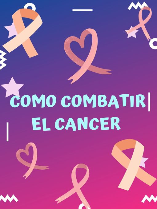 Title details for como combatir el cancer by Laddy johana  Sarmiento jaimes - Available